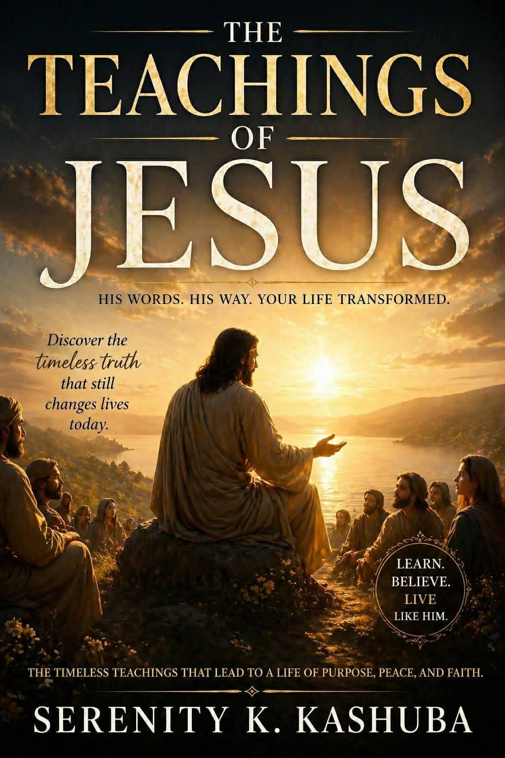 The Teachings of Jesus book cover by Serenity K. Kashuba